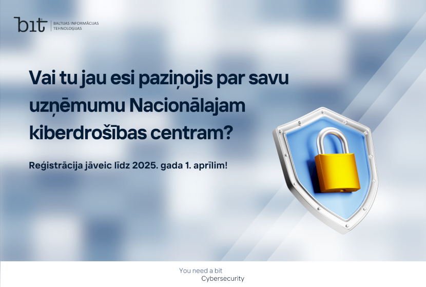 Uzņēmumiem un organizācijām līdz 2025. gada 1. aprīlim ir jāveic reģistrācija Nacionālajā kiberdrošības centrā